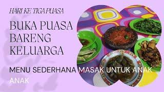 MENU SEDERHANA BUKA PUASA BARENG KELUARGA @banglians