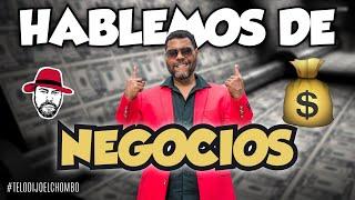 El Chombo presenta Hablemos de Negocios