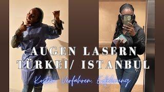 Augenlasern in der TürkeiIstanbul Kosten Verfahren und meine Erfahrungen  Victoria Hadithi