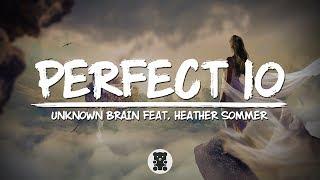 Unknown Brain - Perfect 10 Lyrics Video feat. Heather Sommer