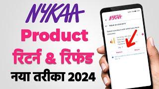 Nykaa Product Return & Refund 2024  How to return product in Nykaa App  Nykaa Order Return Process