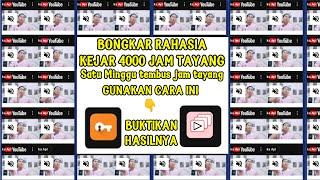 Cara kejar 4000 jam tayang youtube hanya satu minggu tembus jam tayang