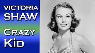 Crazy Kid Makes Good  Victoria Shaws story of becoming an actress  Roger Smith - 1956