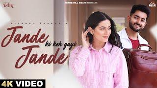 Jande Jande Ki Keh Gayi Offical Video  Rivansh ThakurVjackk  Hindi Song 2024Romantic Songs