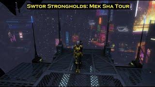 SWTOR Strongholds Mek Sha