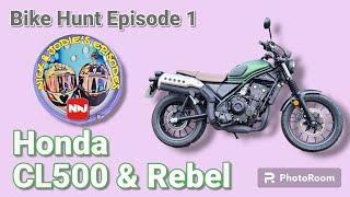 New Bike Hunt Ep1 - Honda CL500 & CMX500 Rebel