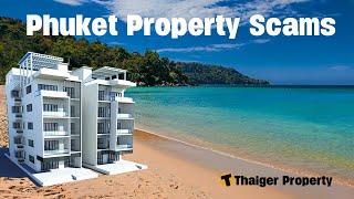 Phuket Property Scams what you need to know