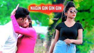 Naagin Gin Gin Song  TikTok Famus Song 2019  Cute Love Story  Latest Hindi Song  Ft.Pompi