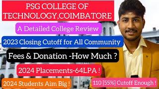 PSG COLLEGE OF TECHNOLOGY-24Detailed ReviewPlacementsClosing Cutoff 2023110 Cutoff போதும்Dinesh