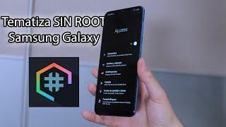 TEMATIZA tu smartphone SAMSUNG SIN ROOT  HEX INSTALLER 