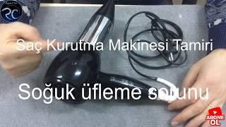 Saç Kurutma makinesi tamiri saç kurutma makinesi soğuk üfleme sorunu ve çözümü