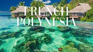 French Polynesia 4K - Beautiful Relaxing Music Study Music - 4K Video UltraHD