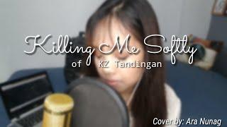 KILLING ME SOFTLY - with rap version of KZ Tandingan Ara Nunag Acoustic Cover