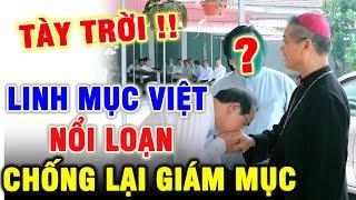 Rất TRẦM TRỌNG Thêm 1 Linh mục Vừa Nổi Loạn Bất tuân Đức Giám Mục Bùi Chu - LM Tôma Vũ Đức Thiên