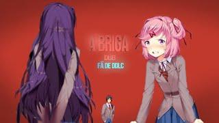 A briga. -dublado- *Ddlc* fã de ddlc\