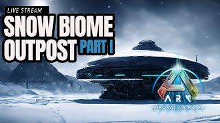 Lets Build A Snow Biome Outpost - Ark Survival Ascended