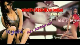 wanita berdarah dingin part 2 malfin sayna dn reynaldi #filmkuno #filmjadul #filmhot