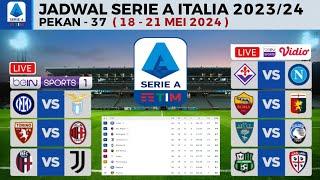 Jadwal Liga Italia Pekan 37 - Inter Milan vs Lazio  Bologna vs Juventus  Klasemen Serie A 2024