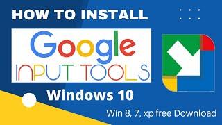 How to install Google input tools offline in windows 10 January 2024