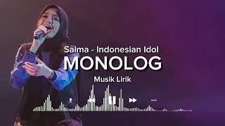 MONOLOG Lirik Musik - Cover by Salma Indonesian Idol