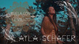 Ayla Schafer Vuela con el Viento Official music video