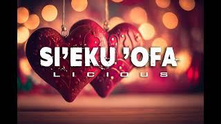 LICIOUS - SIEKU OFA  Tongan New Song  2023