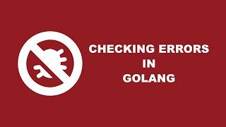 Checking for Unchecked Errors within Golang Applications