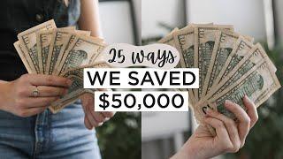 25 Ways We SAVED $50000  Minimalist MONEY SAVING Tips