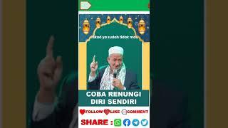 KH  AGOES ALI MASYHURI COBA RENUNGI DIRI SENDIRI #islam #ngaji #dakwah