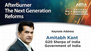 The Next Generation Reforms – Mr Amitabh Kant addressing