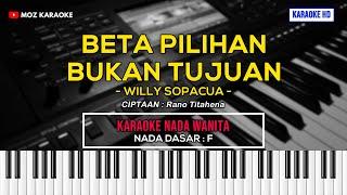 BETA PILIHAN BUKAN TUJUAN - NADA WANITA  KARAOKE POP AMBON  KARAOKE HD  MOZ KARAOKE