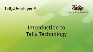 Introduction to Tally Technology