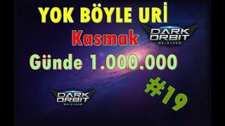 Darkorbit Yok böyle Uri kasmak Günde 1.000.000  #19