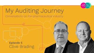 My Auditing Journey Episode 5 - Clive Brading