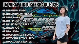 DJ VIRAL TIKTOK 2023 - DJ PANTUN JANDA  DJ IKAN DALAM KOLAM  DJ DE RA GO  FULL BASS JEDAG JEDUG