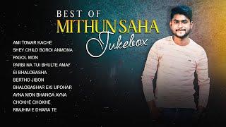 Best Of Mithun Saha  Audio Jukebox  Live Stream