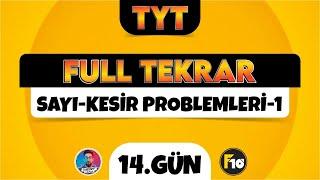 TYT Matematik Full Tekrar Kampı  14.Gün  Sayı-Kesir Problemleri-1  2023  #tytbitsin