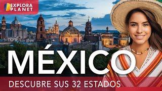  Así se vive MEXICO Lindo y Querido  Descubre los 32 Estados de México