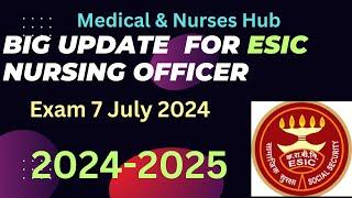 Big News for ESIC Nursing Officer Exam 7 July 2024  #UPSC #ESIC