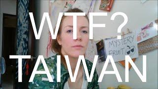 VLOG 003 - WTF TAIWAN? ITS NOT PEAR.