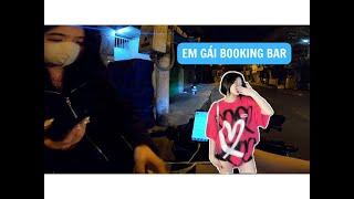 Daily Vlog EM GÁI BOOKING BAR CHIA SẼ GÓC KHUẤT CỦA NGHỀ  Anh Tài Xế  Cr 