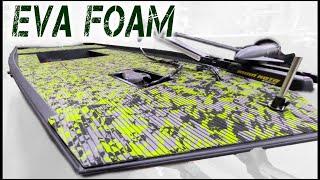 EVA Foam 101 everything you need to know