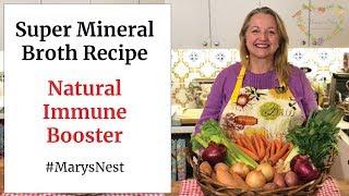 Super Mineral Broth Recipe - Natural Immune Booster