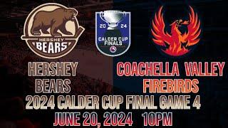 2024 Calder Cup Finals  Hershey Bears vs. Coachella Valley Firebirds  Game 4  Live Reaction + PXP