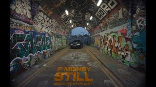 P Money  - Still  Official Video