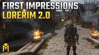 LoreRim 2.0 First Impressions Skyrims Newest Modlist Looks INCREDIBLE