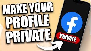 How to Private Your Facebook Account 2024