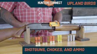 Choosing the Right Shotgun Ammo and Chokes for Upland Bird Hunting