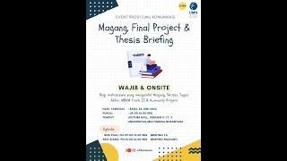 MAGANG FINAL PROJECT & THESIS BRIEFING - FIKOM UMN