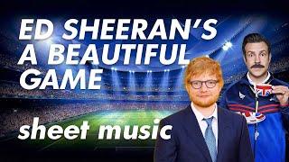 A Beautiful Game Ed Sheeran Sheet Music Piano-Vocal-Guitar